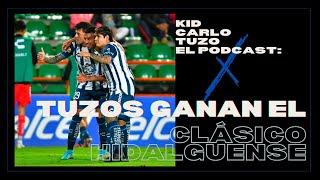 Kid Carlo Tuzo: Tuzos ganan el Clásico Hidalguense | Pachuca vs Cruz Azul | Ap23 | Liga MX