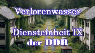 [Lost Places] Verlorenwasser - Stützpunkt der "Diensteinheit IX" der DDR