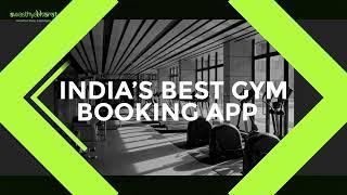 Best Gym Booking App | Swasthya Bharat GYM Booking App | Get Fit Get Healthy | Get Booked!