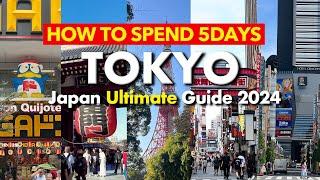 HOW TO SPEND 5 DAYS IN TOKYO: Japan Ultimate Guide 2024