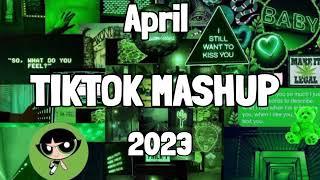 TikTok Mashup April 2023  (Not Clean) 