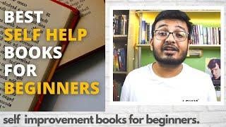 BEST SELF HELP BOOKS FOR BEGINNERS || Easy Self Help Books To Read Even If You Hate Reading  