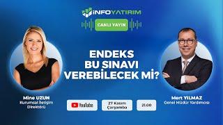 #CANLI ENDEKS BU SINAVI VEREBİLECEK Mİ? Mert Yılmaz Yorumluyor | İnfo Yatırım