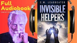 INVISIBLE HELPERS (Spirituality and Esotericism) - Charles W. Leadbeater - AUDIOBOOK