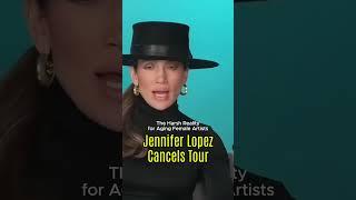 Jennifer Lopez Cancels Tour: The Harsh Reality for Aging Female Artists #JenniferLopez