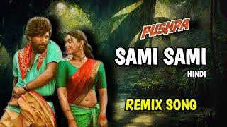 SAMI SAMI NEW VERSION REMIX SONG  PUSHPA JUKEGA NHI SALA  #trending #dj #viralvideo #music #ncs