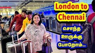 ️ Traveling London to Chennai/தாய் மண்ணே வணக்கம்/ வந்ததும் ஆனந்த கண்ணீர் வந்துருச்சு