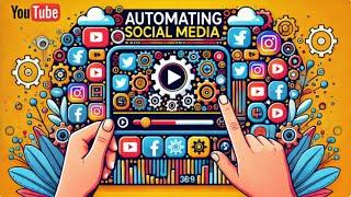 The Ultimate Guide To Streamlining Your Social Media With Automation       #socialmediaautomation