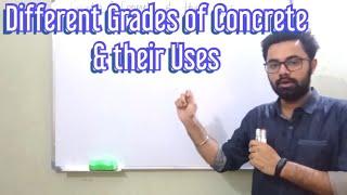 Different Grades of Concrete & their Uses