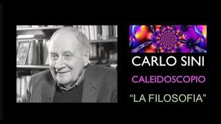  CARLO SINI - CALEIDOSCOPIO 1 :  LA FILOSOFIA - "Essa mette sempre in discussione la sua origine"