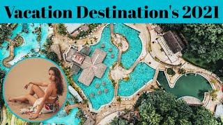 Top 10 Amazing Vacation Destinations For 2021 | Advotis4u