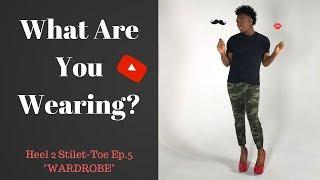 "What Are You Wearing?" Heel 2 Stilet-Toe Burlesque Heels Tip Series Ep 5 Wardrobe