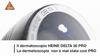 Dermatoscopio HEINE DELTA 30 PRO — La dermatoscopia  non è mai stata così PRO