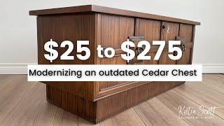 Modernizing an Outdated Cedar Chest | Turn $25 into $275