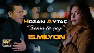 Hozan Aytaç & Ahsen Ertosun-DEMA TU ÇUY-Nû Yeni New! 2021