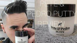 Pete & Pedro Putty Review