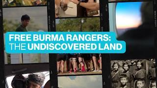 Free Burma Rangers: The Undiscovered Land (Official Teaser Trailer)