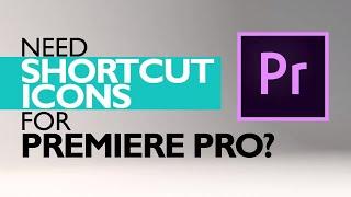 Premiere Pro Shortcut Icons