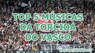 TOP 5 Músicas do Vasco (ENG/ESP CC)