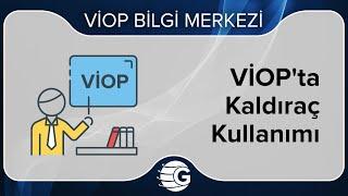 VİOP'ta Kaldıraç Kullanımı