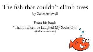 Poems for children: "The fish that couldn't climb trees" - funny kids poetry