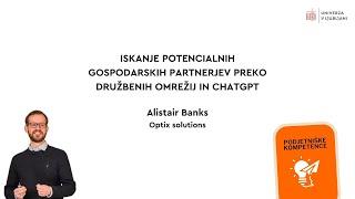 Iskanje potencialnih gospodarskih partnerjev preko družbenih omrežij in ChatGPT | Alastair Banks