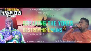 5 Nights Of Answers - Day 2 - Breaking Yokes... With Rev. Dr. Fidelis Ayemoba ( 3rd Jan. 2023)