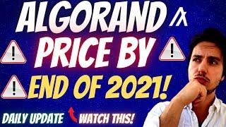 ALGORAND PRICE PREDICTION 2021! | ALGORAND PRICE BY THE END OF THE 2021! ALGO PRICE PREDICTION 2021!
