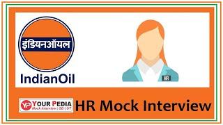 IOCL HR Mock Interview | IOCL HR Interview Questions | IOCL Interview Guidance | IOCL PI Preparation