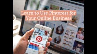 How To Use Pinterest for Your Online Business