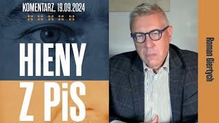 Hieny z PiS | Roman Giertych komentarz, 19.09.2024