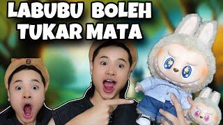 AKU ADA LABUBU YANG BOLEH TUKAR MATA| COMEL ATAU SERAM?