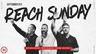 Reach Sunday LIVE | Daniel Kolenda | Nathan Morris | Eric Gilmour | September 8th