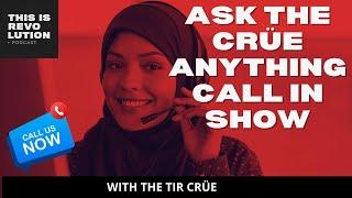 Ask the Crue Anything Call-In Show