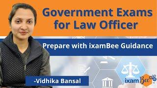 All Government Exams for Law Officer | Prepare with ixamBee | Vidhika Bansal