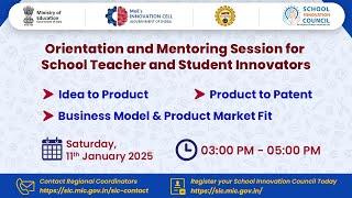 MoE's Innovation Cell - AICTE Orientation and Mentoring Session for Innovators (Teachers & Students)