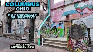 COLUMBUS OHIO: No Personality Or Identity? What We Actually Saw