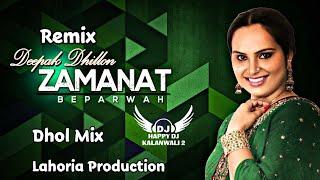 Zamanat  Dhol Mix  Deepak Dhillon Happy By Lahoria Production