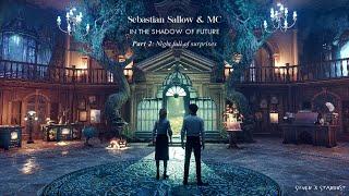 Sebastian Sallow & MC | In the Shadow of Future {part 2} 