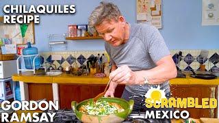 Gordon Ramsay Makes Chilaquiles in Oaxaca (featuring Aaron Sanchez) | Scrambled