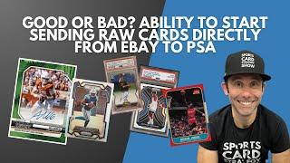 Top Sports Card Selling Markers Of 2025; Sending Raw Cards Directly From eBay To PSA Coming Soon?