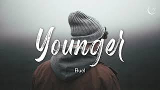 그때가 그립지만, 이젠 안녕 : Ruel (루엘) - Younger [가사/해석/lyrics]