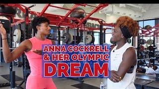 Anna Cockrell and Journey to Her Olympic Dream