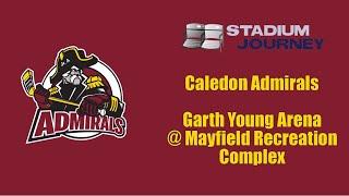  Stadium Journey - Caledon Admirals - Garth Young Arena @ Mayfield Recreation Complex