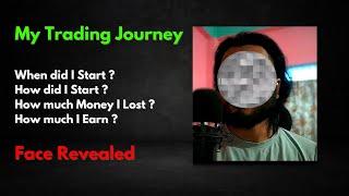 My Trading Journey | My Earnings | My Profitable Story | Face Revealed | Nepal Mindset