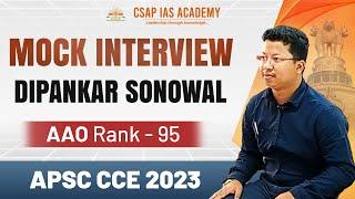 APSC Mock Interview | Dipankar Sonowal | Assistant Accounts Officer Rank 95 | APSC CCE 2023 #apsc