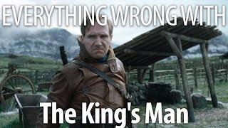 Everything Wrong With The King's Man in 22 Minutes or Less