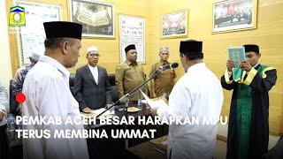 Pemkab Aceh Besar Harapkan MPU Terus Membina Ummat