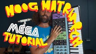 Moog Matriarch Mega Tutorial - from beginner to nerd