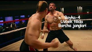 Boyka 4   Barcha janglari HD (UZBEK TILIDA) | Бойка 4 - Барча жанглари